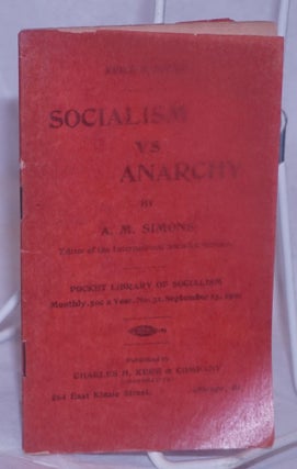 Cat.No: 264480 Socialism vs Anarchy. A. M. Simons, Algie Martin