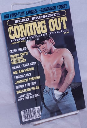 Cat.No: 264531 Beau presents Coming Out: first-time tales; #1, January 1994; Hot...