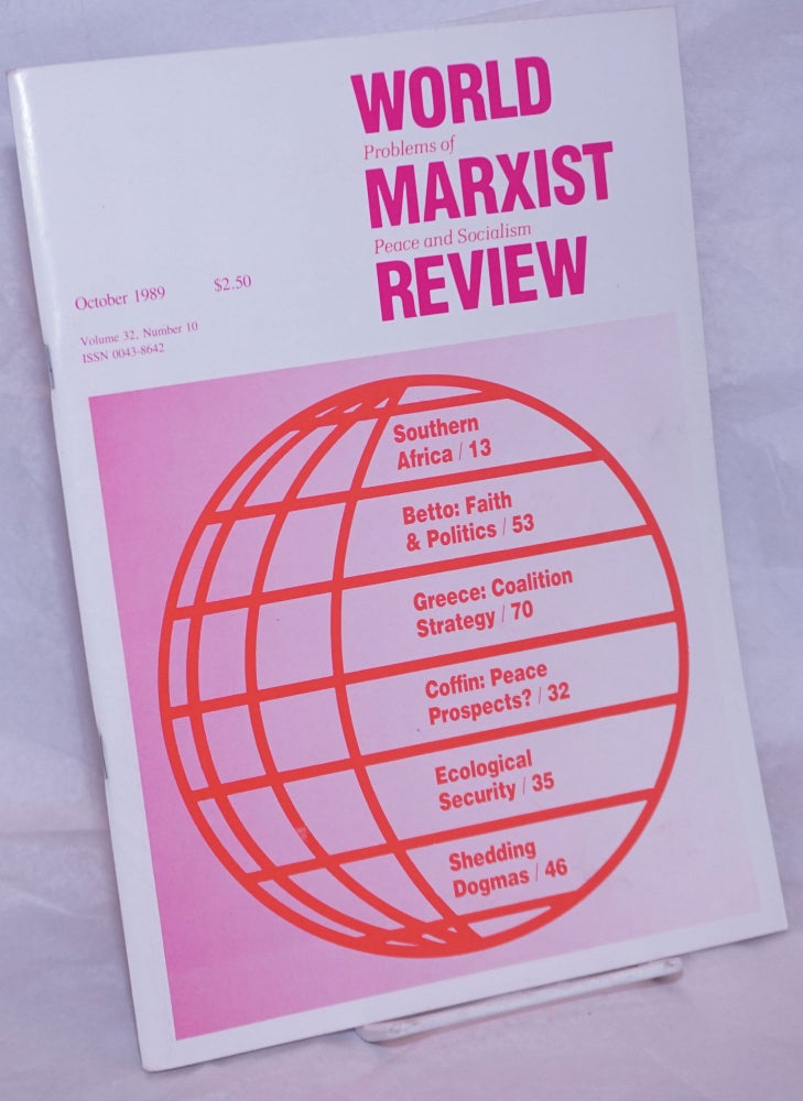 Cat.No: 264600 World Marxist Review: Problems of peace and socialism. Vol. 32, No.10, Oct 1989