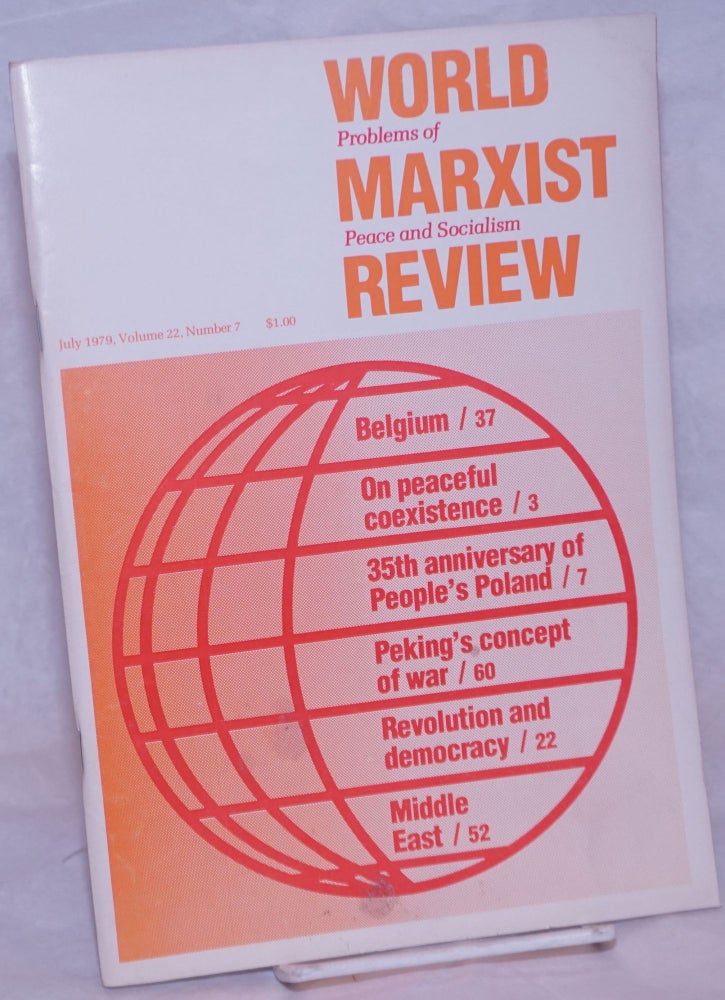 Cat.No: 264611 World Marxist Review: Problems of peace and socialism. Vol. 22, No. 7, 1979, Jul