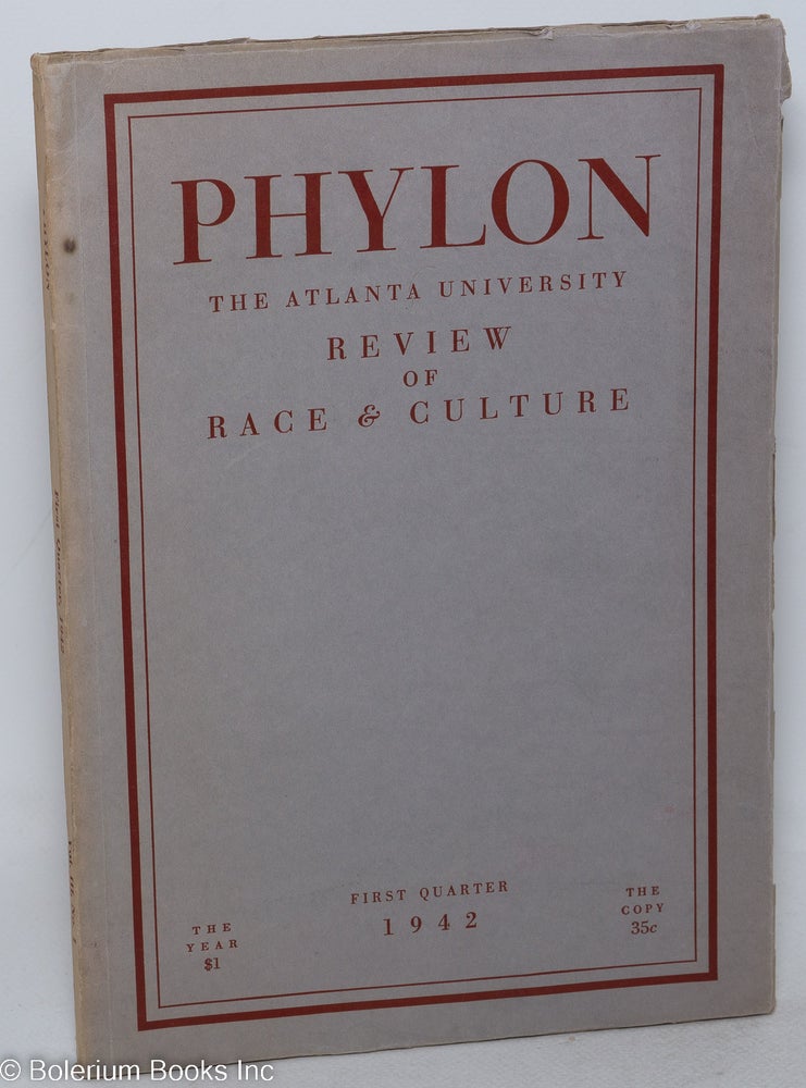 Cat.No: 264730 Phylon: the Atlanta University review of race and culture; vol. 3, #1; first quarter 1942. W. E. B. DuBois, -in-chief.