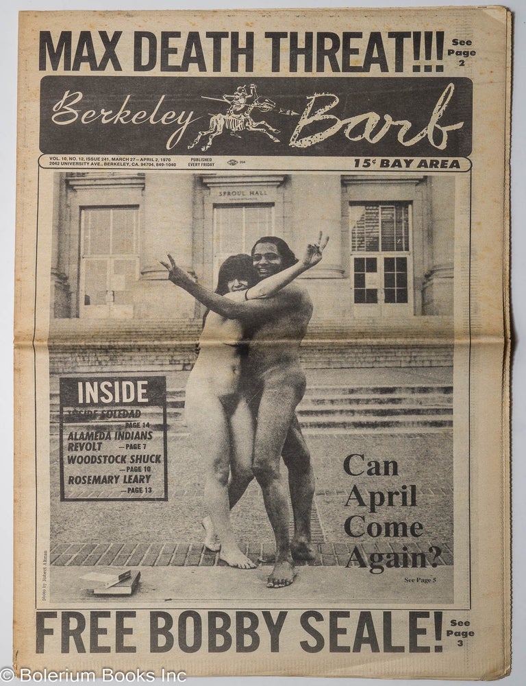 Cat.No: 264769 Berkeley Barb: vol. 10, #12 (#241) March 27-April 2, 1970: Max Death Threat & Free Bobby Seale. Max Scherr, Jane, Rosemary Leary Bobby Seale, Errol Selkirk, Paul Cantor, Bob Hayes, Richard Ogar, Don Jackson, Robert Altman.