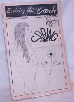 Cat.No: 264770 Berkeley Barb: vol. 10, #13 (#242) April 3-9, 1970: Spring. Max Scherr,...