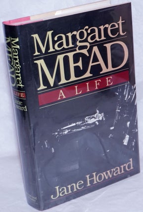 Cat.No: 264774 Margaret Mead: a life. Margaret Mead, Jane Howard