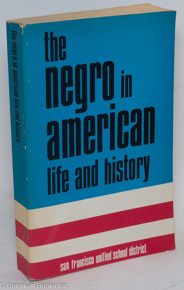 Cat.No: 264775 The Negro in American Life and History. Earl G. Minkwitz.