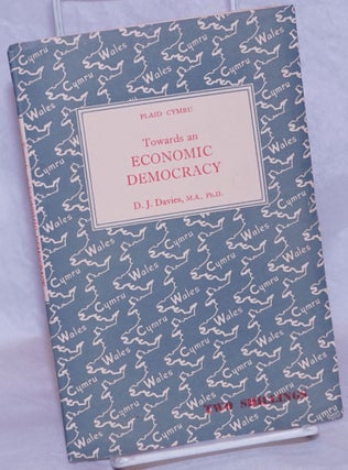 Cat.No: 264808 Towards an Economic Democracy. D. J. Davies