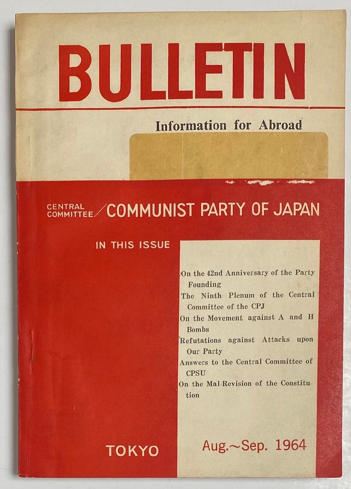 Cat.No: 264831 Bulletin, information for abroad. Aug.-Sept. 1964. Communist Party of Japan. Central Committee.