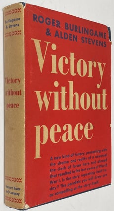 Cat.No: 265077 Victory without peace [Inscribed to Edgar G. Sisson]. Roger Burlingame,...