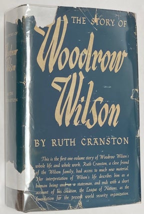 Cat.No: 265078 The Story of Woodrow Wilson. Ruth Cranston