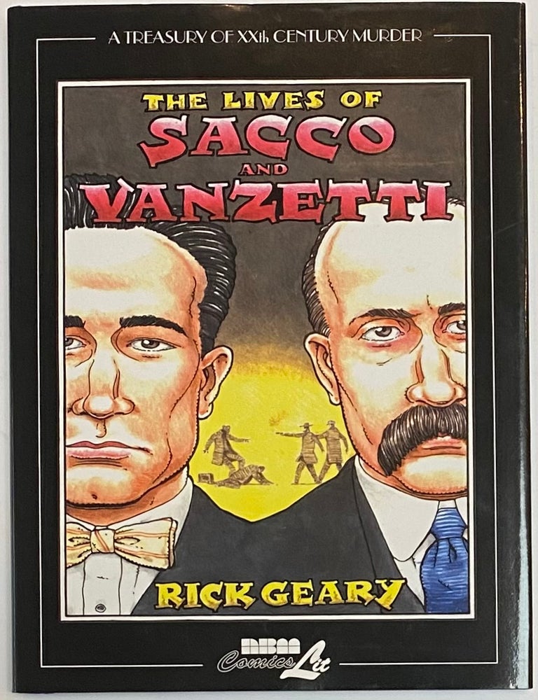 Cat.No: 265085 The Lives of Sacco and Vanzetti. Rick Geary.