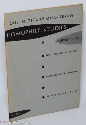 Cat.No: 265140 One Institute Quarterly: Homophile Studies ; #6, vol. 2, #3, Summer 1959....