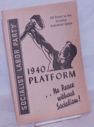 Cat.No: 265202 1940 Platform...No Peace without Socialism! All Power to the Socialist...