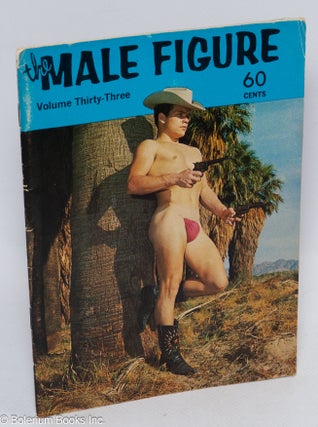Cat.No: 265256 The Male Figure: vol. 33. Blackie Preston Bruce of Los Angeles Wayne Byrd,...