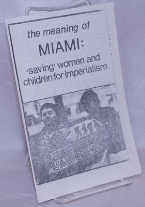 Cat.No: 265263 The meaning of Miami: 'saving' women and children for imperialism. Prairie...