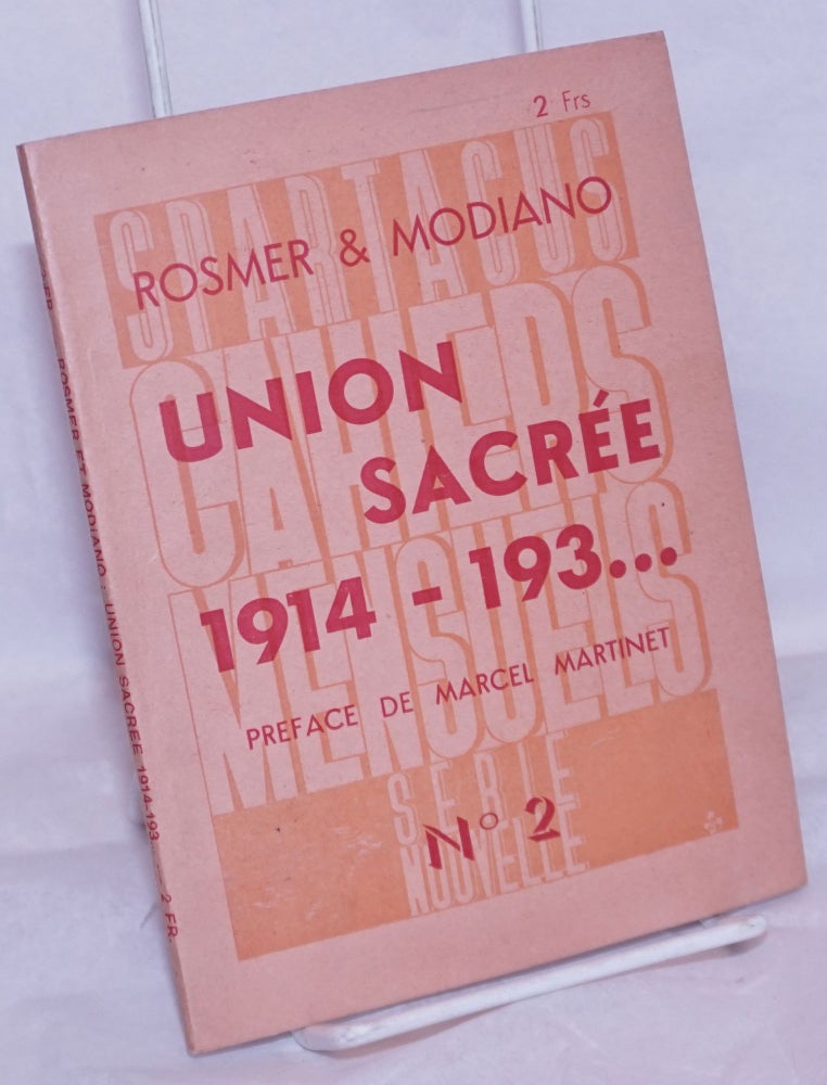 Cat.No: 265324 Union Sacrée, 1914-193. Alfred Rosmer, Helene Modiano, Marcel Martinet.