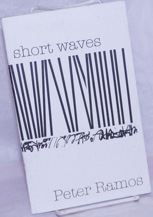 Cat.No: 265426 Short Waves (poetry) [inscribed & signed]. Peter Ramos