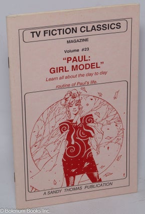 Cat.No: 265496 TV Fiction Classics Magazine #23, "Paul: Girl Model" Sandy Thomas, Rene...