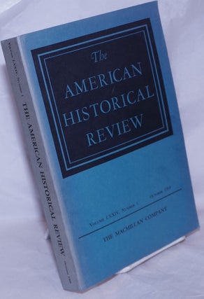 Cat.No: 265561 The American Historical Review: Volume LXXIV, Number 1, October 1968....