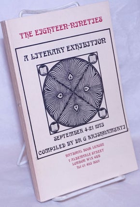 Cat.No: 265563 The Eighteen-Nineties: A Literary Exhibition. G. Krishnamurtj, compiler