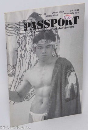 Cat.No: 265627 Passport: Crossing cultures and borders #40, February 1991. Steve Kotz,...