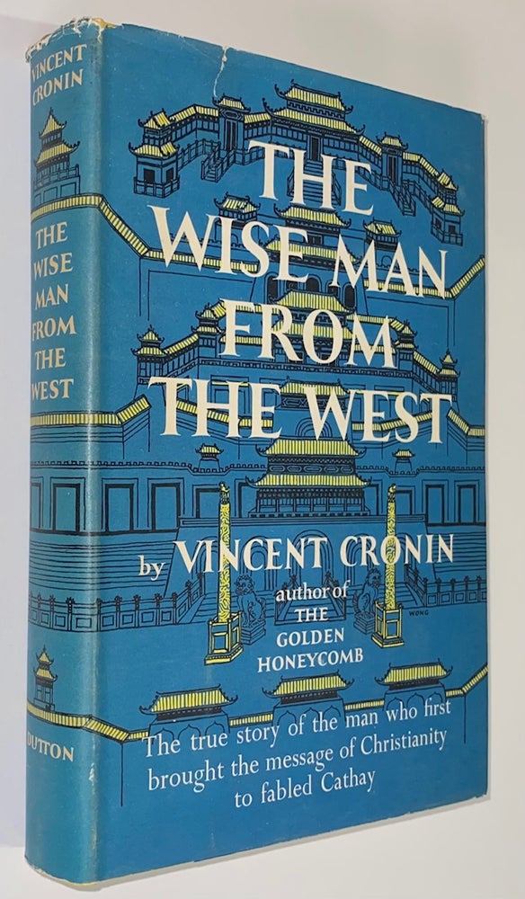 Cat.No: 265710 The Wise Man from the West. Vincent Cronin.