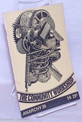 Cat.No: 265778 Anarchy No. 30 (Vol. 3 No. 8), August 1963: The Community Workshop