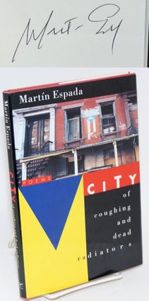 Cat.No: 26580 City of coughing and dead radiators; poems. Martin Espada