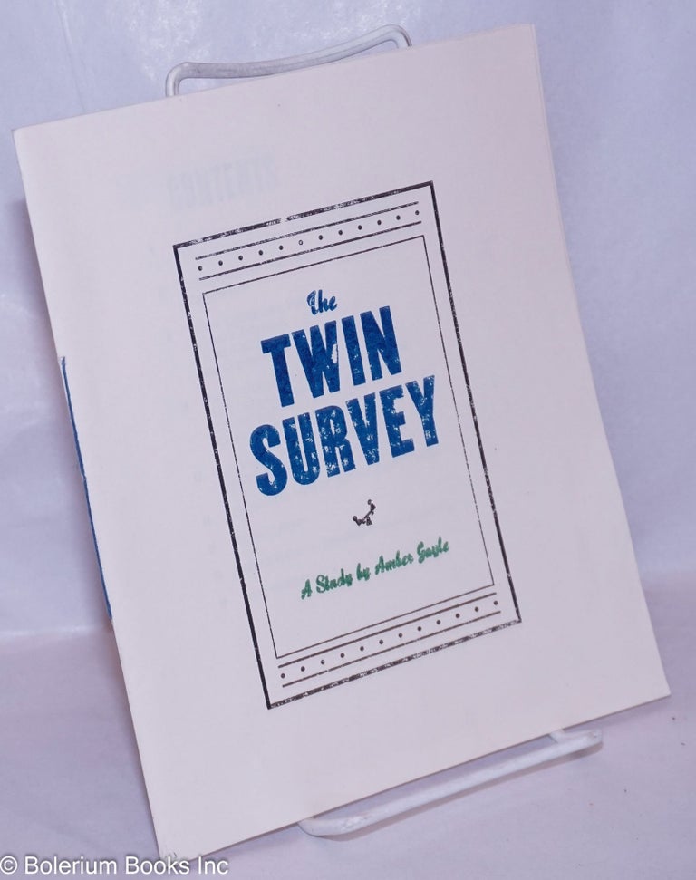 Cat.No: 265874 The Twin Survey: a study. Amber Gayle Thalmayer.