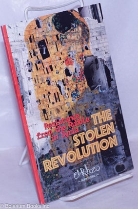 Cat.No: 265893 The Stolen Revolution: Resistance from the rubble in Syria