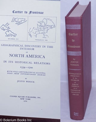 Cat.No: 265975 Cartier to Frontenac: Geographical Discovery in the Interior of North...