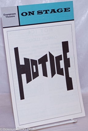 Cat.No: 265998 Evergreen Theatre On Stage: Hot Ice [playbill]. Charles Ludlam, The...
