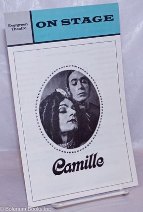 Cat.No: 265999 Evergreen Theatre On Stage: Camille [playbill]. Charles Ludlam, The...