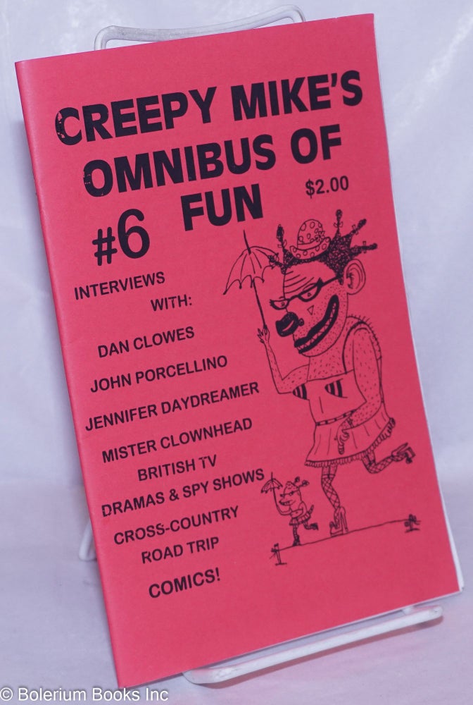 Cat.No: 266003 Creepy Mike's Omnibus of Fun #6. Michael Ruspantini, Betch Jonhson, Maureen Pl Klier.