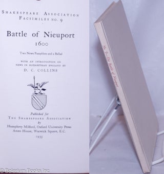 Cat.No: 266055 Battle of Nieuport 1600 Two News Pamphlets and a Ballad, with an...