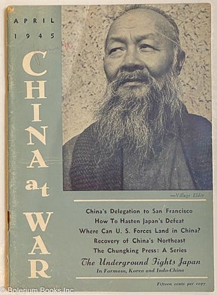 Cat.No: 266070 China at War. Vol. XIV, no. 4 (April 1945