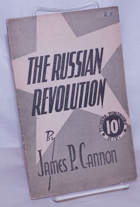 Cat.No: 266093 The Russian Revolution. James P. Cannon