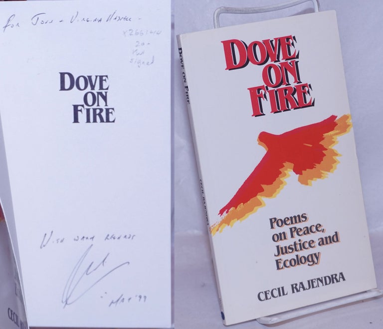 Cat.No: 266144 Dove on Fire: Poems on Peace, Justice and Ecology. Cecil Rajendra.