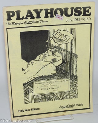 Cat.No: 266234 Playhouse: the magazine of all world charm; vol. 1, #4, July 1983: Holy...