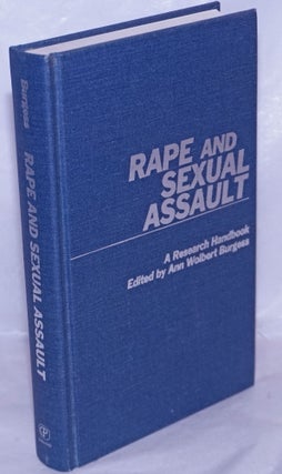 Rape and Sexual Assault: a research handbook [two volumes]