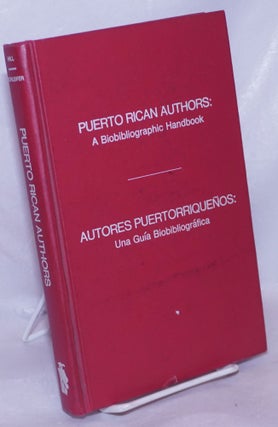 Cat.No: 266419 Puerto Rican Authors: A biobibiographic handbook / Autores...