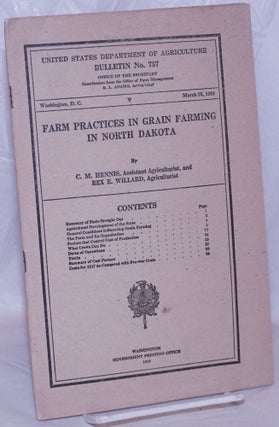 Cat.No: 266511 Farm Practices in Grain Farming in North Dakota. C. M. Hennis, assistance...