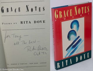 Cat.No: 26658 Grace Notes: poems [inscribed & signed]. Rita Dove