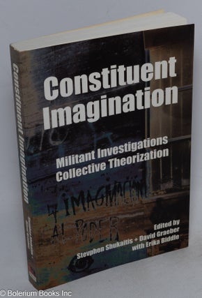 Cat.No: 266745 Constituent imagination: militant investigations / collective...