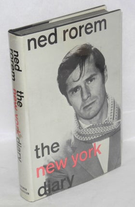 Cat.No: 26677 The New York Diary of Ned Rorem. Ned Rorem