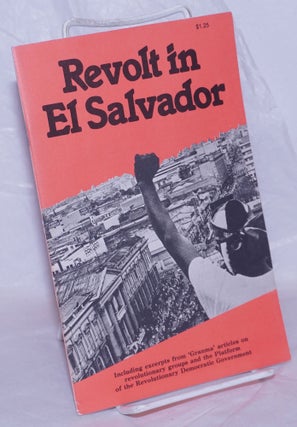 Cat.No: 266789 Revolt in El Salvador. Including excerpts from 'Granma' articles on...