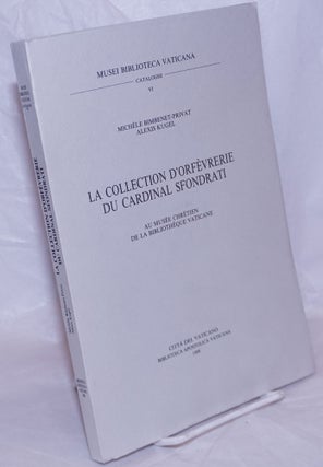 Cat.No: 266793 La Collection D'Orfèvrerie du Cardinal Sfondrati: au Musée Chrétien du...