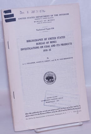 Cat.No: 266912 Bibliography of United States Bureau of Mines Investigations on Coal and...