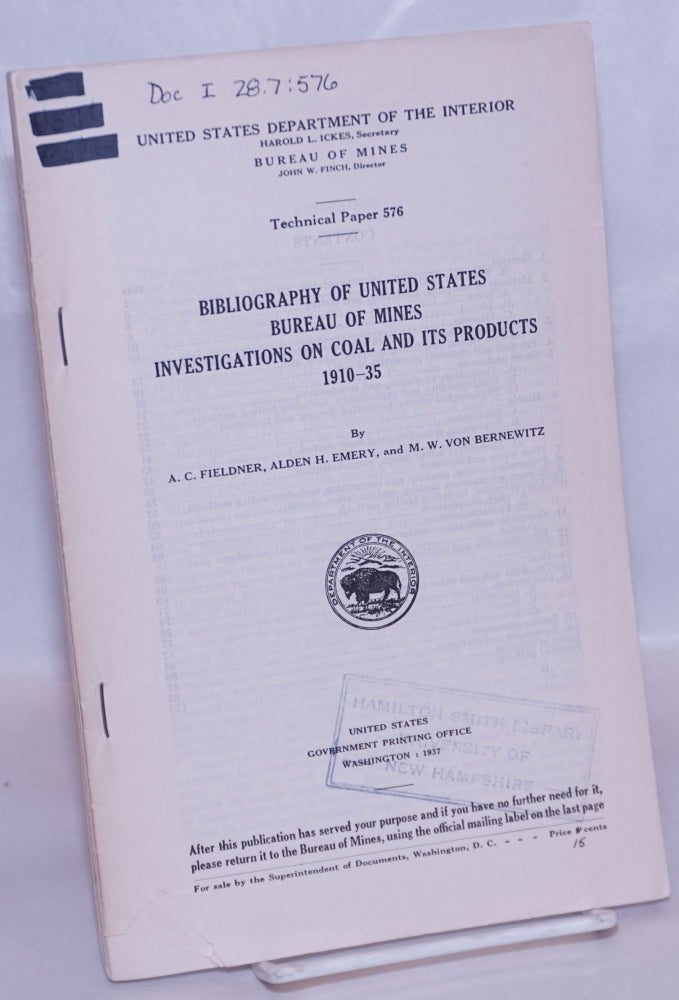 Cat.No: 266912 Bibliography of United States Bureau of Mines Investigations on Coal and its Products, 1910-35. A. C. Fieldner, Alden H. Emery, M W. Von Bernewitz.