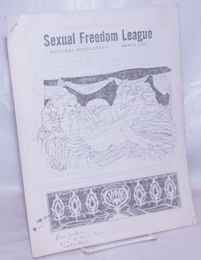 Cat.No: 266970 Sexual Freedom League National Newsletter: March 1971 [Don Jackson's copy]. Tom Palmer, Margo Rila Virginia Miller, Jefferson Fuck Poland, Don Jackson.