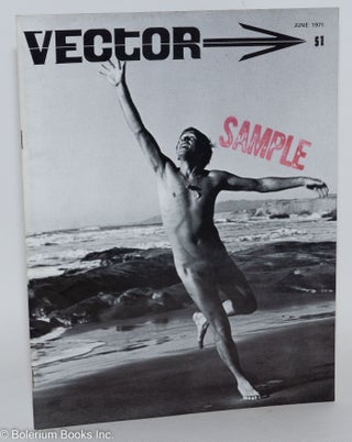 Cat.No: 266976 Vector: a voice for the homosexual community; vol. 7, #6, June 1971...